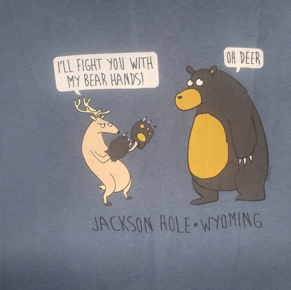 Funny shirt from Jackson hole, whether you been there or not, it is great - Picture 2 of 5